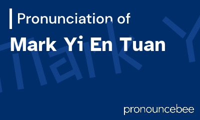 how to pronounce mark-yi-en-tuan feature image