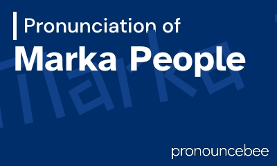 how to pronounce marka-people feature image