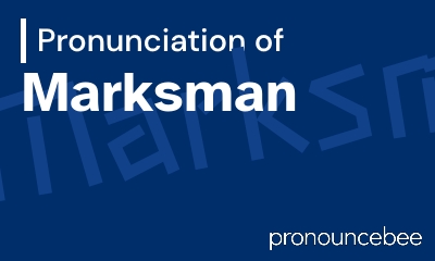 how to pronounce marksman feature image