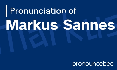 how to pronounce markus-sannes feature image