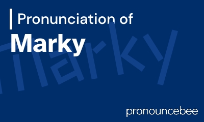 how to pronounce marky feature image