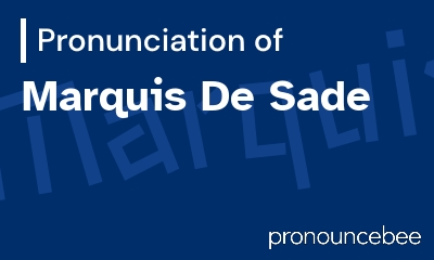 how to pronounce marquis-de-sade feature image