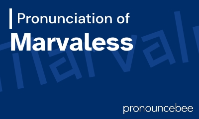 how to pronounce marvaless feature image