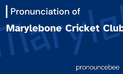 how to pronounce marylebone-cricket-club feature image