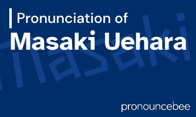 how to pronounce masaki-uehara feature image