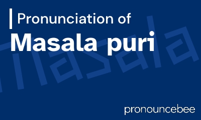 how to pronounce masala-puri feature image