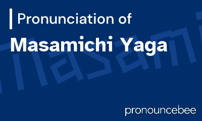 how to pronounce masamichi-yaga feature image