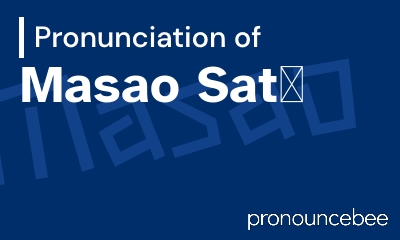 how to pronounce masao-sat feature image