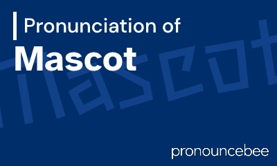 how to pronounce mascot feature image