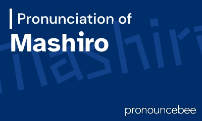 how to pronounce mashiro feature image