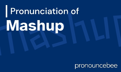 how to pronounce mashup feature image