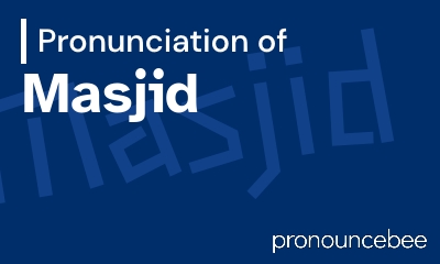 how to pronounce masjid feature image