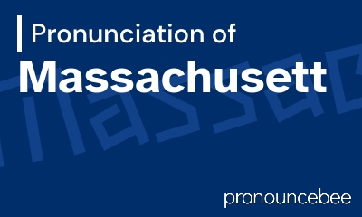 how to pronounce massachusett feature image