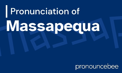 how to pronounce massapequa feature image