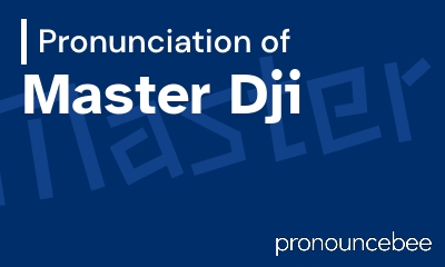 how to pronounce master-dji feature image