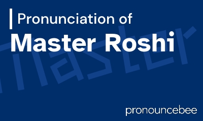 how to pronounce master-roshi feature image