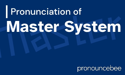 how to pronounce master-system feature image