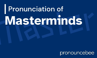 how to pronounce masterminds feature image