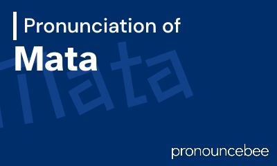 how to pronounce mata feature image