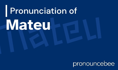 how to pronounce mateu feature image