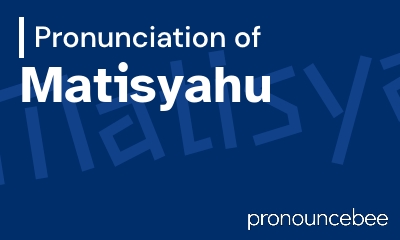 how to pronounce matisyahu feature image