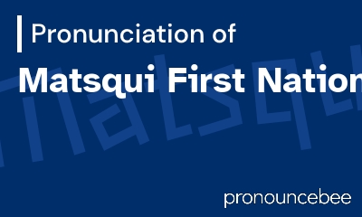 how to pronounce matsqui-first-nation feature image
