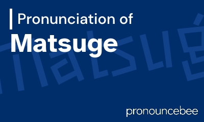 how to pronounce matsuge feature image