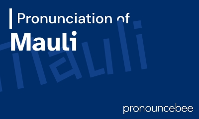 how to pronounce mauli feature image