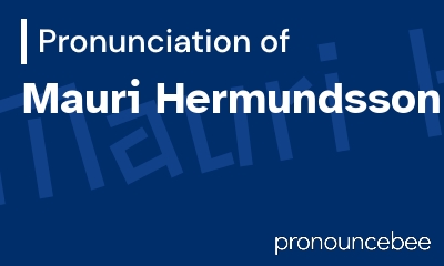 how to pronounce mauri-hermundsson feature image