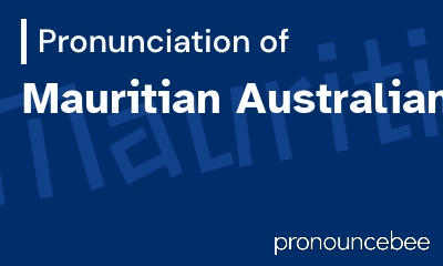 how to pronounce mauritian-australian feature image