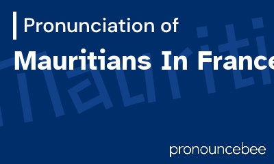 how to pronounce mauritians-in-france feature image