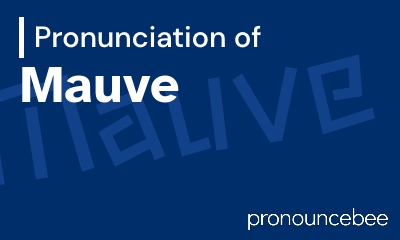 how to pronounce mauve feature image