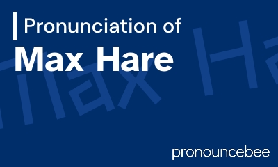 how to pronounce max-hare feature image