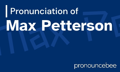 how to pronounce max-petterson feature image