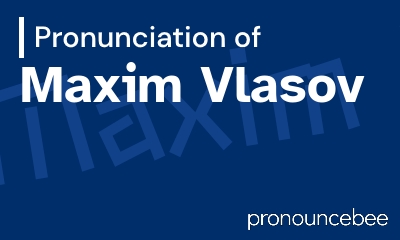 how to pronounce maxim-vlasov feature image