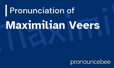 how to pronounce maximilian-veers feature image