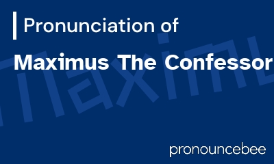 how to pronounce maximus-the-confessor feature image