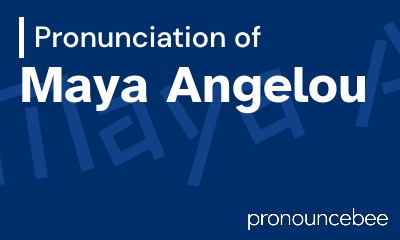 how to pronounce maya-angelou feature image