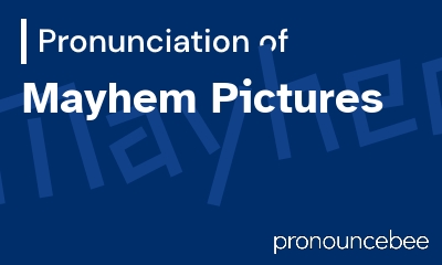 how to pronounce mayhem-pictures feature image