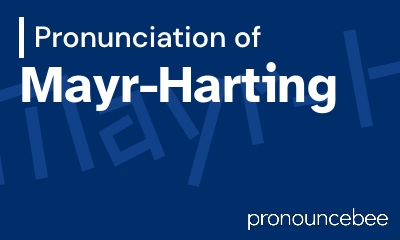 how to pronounce mayr-harting feature image
