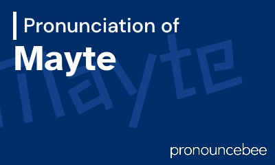 how to pronounce mayte feature image