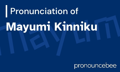 how to pronounce mayumi-kinniku feature image