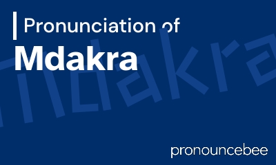 how to pronounce mdakra feature image