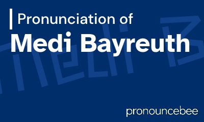 how to pronounce medi-bayreuth feature image