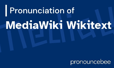 how to pronounce mediawiki-wikitext feature image