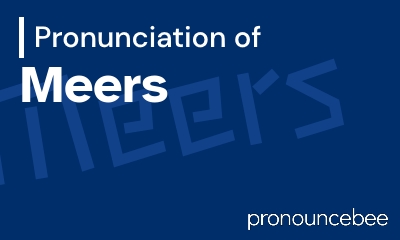 how to pronounce meers feature image