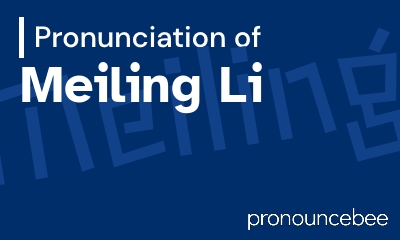 how to pronounce meiling-li feature image