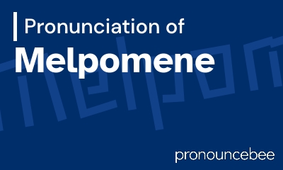 how to pronounce melpomene feature image