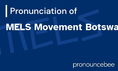 how to pronounce mels-movement-botswana feature image