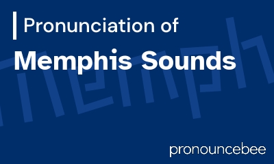 how to pronounce memphis-sounds feature image